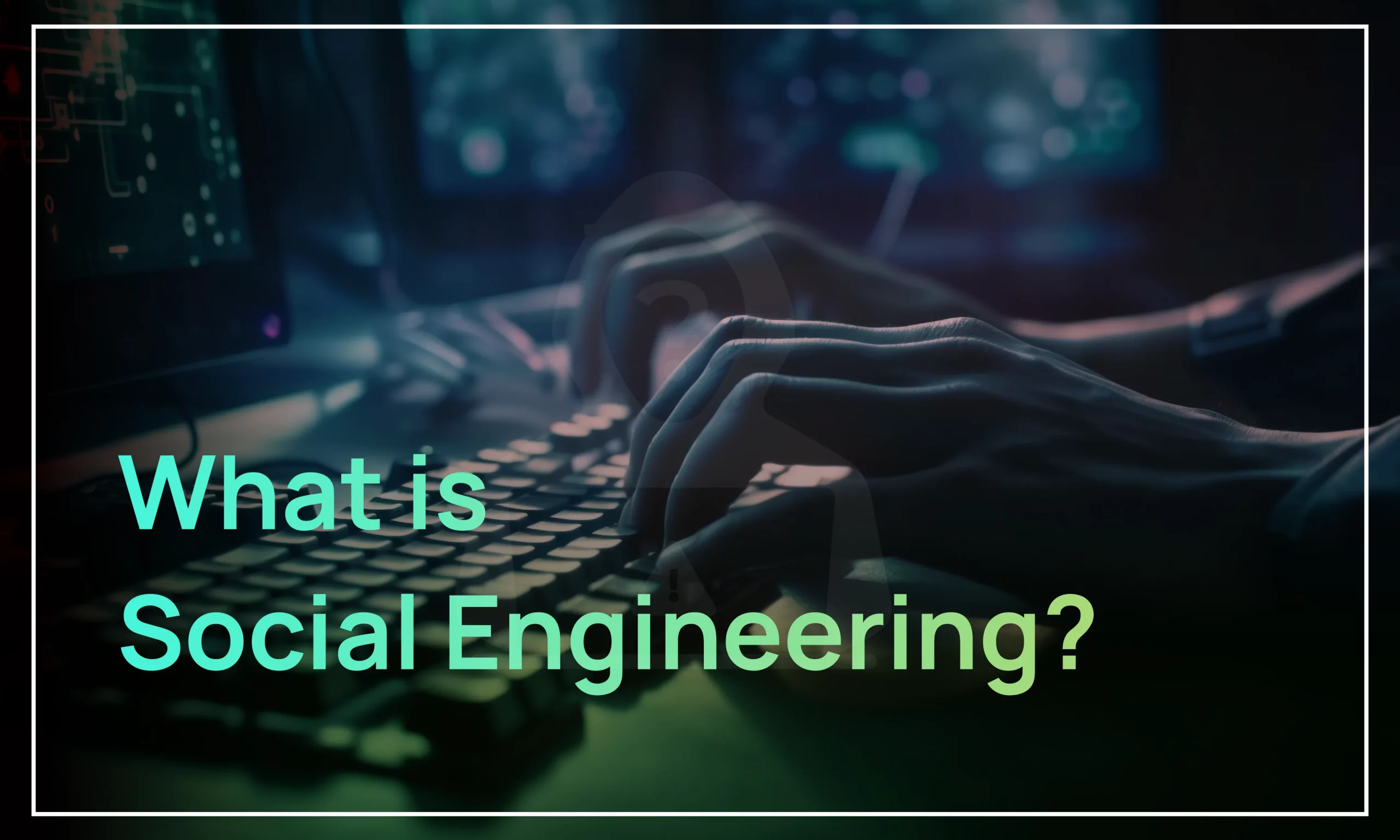 What is social Engg