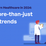 https://terralogic.com/shaping-modern-healthcare-in-2024-top-5-more-than-just-passing-trends/