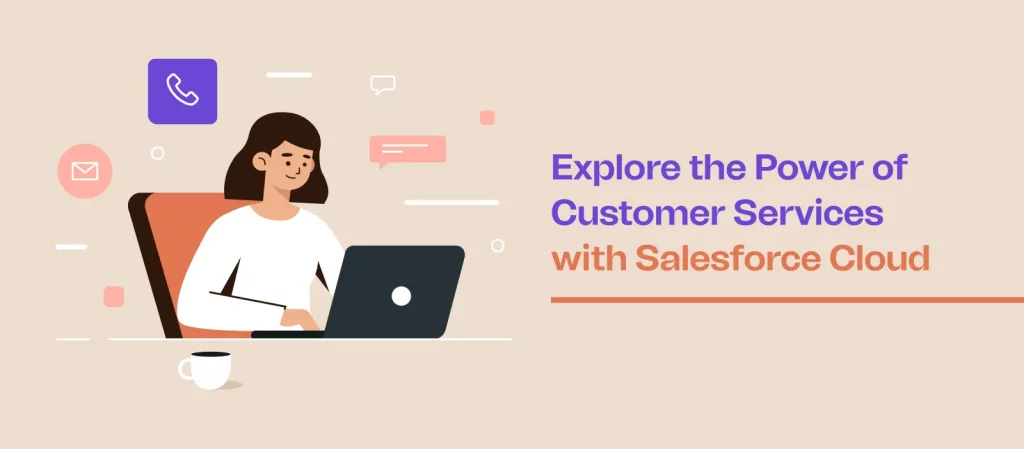 https://terralogic.com/explore-the-power-of-customer-services-with-salesforce-cloud/