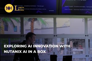 Exploring AI Innovation with Nutanix AI in a Box