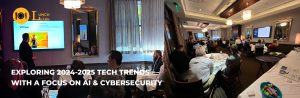 Exploring 2024-2025 Tech Trends with a Focus on AI & Cybersecurity