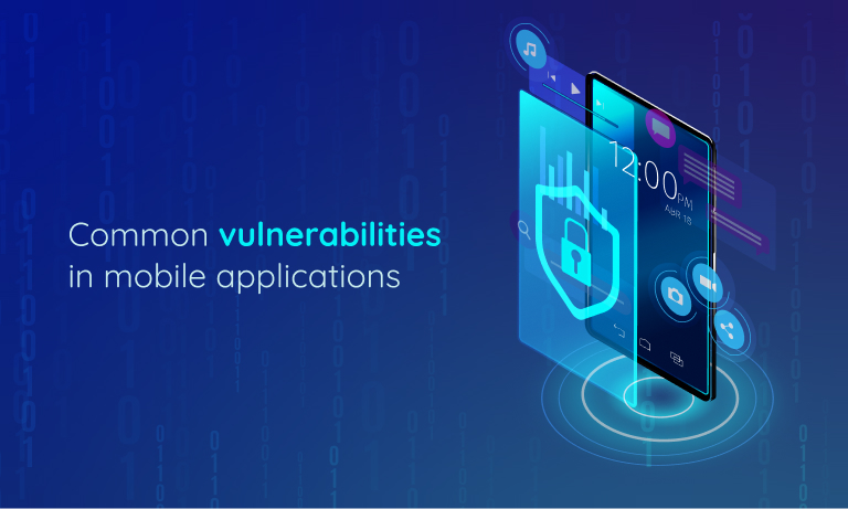 vulnerabilities in mobile applications.