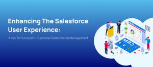 Enhanced Salesforce UX dashboard interface for better CRM efficiency